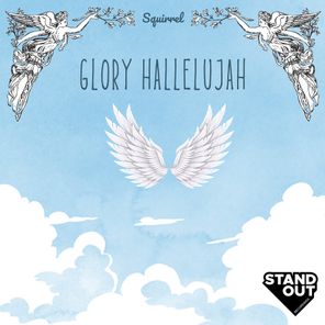 Squirell – Glory Hallelujah