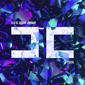 Deejay Vibrant, LEX DJ – FESTA