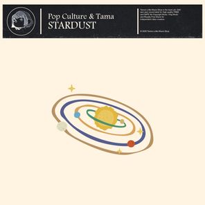 Tama, Pop Culture – Stardust