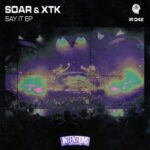 SOAR, XTK – Say It