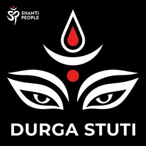 Shanti People – Durga Stuti