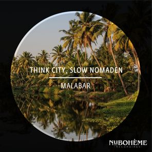 Slow Nomaden, Think City – Malabar