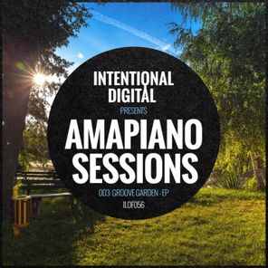 LowFi Junkie, Wolfgang Denied – Amapiano Sessions 003: Groove Garden – EP