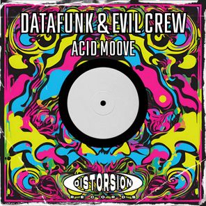 Evil Crew, Datafunk – Acid Moove