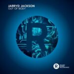 Jarryd Jackson – Out of Body
