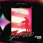 Squirell – Get Up