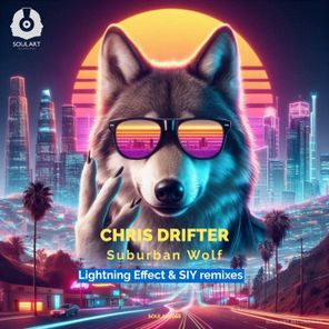 Chris Drifter, Lightning Effect – Suburban Wolf – the Remixes