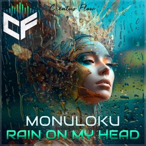 Monuloku – Rain on My Head
