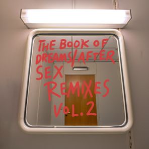 Michael Mayer, Hieroglyphic Being – The Book of Dreams / After Sex Remixes, Vol. 2