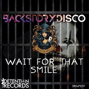 BackstoryDisco, Majik Mila – Wait for That Smile
