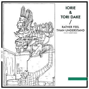 Iorie, Armen Miran – Rather Feel Than Understand
