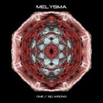 Melysma – One / So Wrong