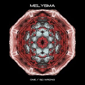 Melysma – One / So Wrong