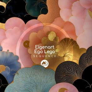 Eigenart, Ego Lego – Sequence