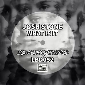 Josh Stone – What Is It