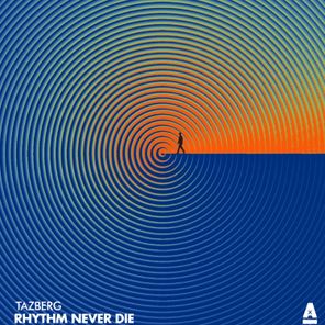 Tazberg – Rhythm never die