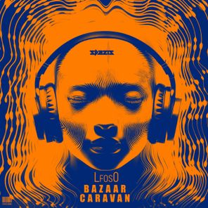 LFOS0 – Bazaar / Caravan