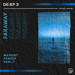 PKNeer, Manunt – Faraway