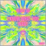 VEGAS 86 – I Know What You Want