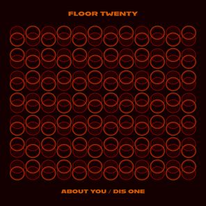 Floor Twenty – About You / Dis One