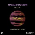 Oliver & Tom, Mariano Montori – Roots