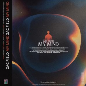 dreamersisland, Zac Field – My Mind