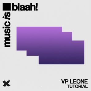 VP Leone – Tutorial