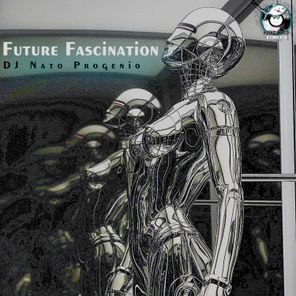 DJ Nato Progenio – Future Fascination
