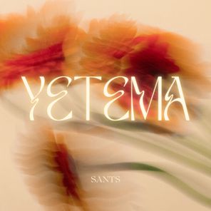 SANTS – Yetema