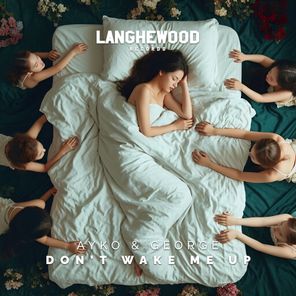 Ayko, George – Don’t Wake Me Up