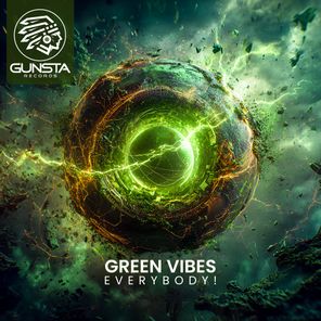 Green Vibes – Everybody!
