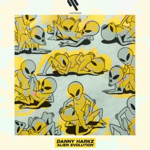 Danny Harkz – Alien Evolution