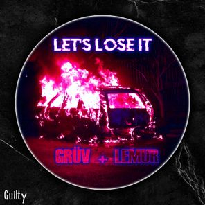Grüv, LEMUR – Let’s Lose It