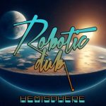 Robotic Dub – Hemisphere