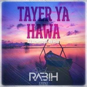 Dj Rabih – Tayer Ya Hawa
