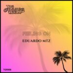 Eduardo MTZ – Feeling On
