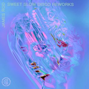 James Rod – Sweet Slow Disco (Reworks)