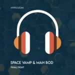 Space Vamp, Mah Bod – Final Fight