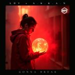 Akkan, Luiz Del Valle – Gonna Break