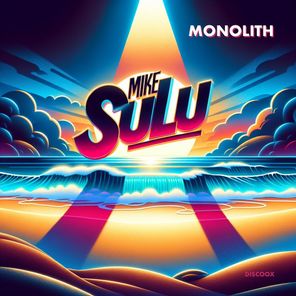 Mike Sulu – Monolith