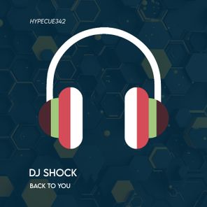 Dj SHocK – Back to You