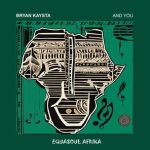 Bryan Kaysta – And You