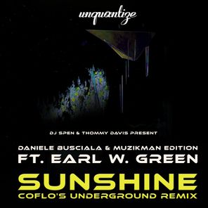 Earl W. Green, Muzikman Edition – Sunshine (Coflo’s Unreleased Underground Mix)