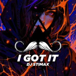 DJ Stimax – I Got It