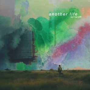 szilardK – Another Life