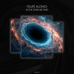 Felipe Alonso – In the Dark We Find