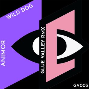 Animor, Glue Valley – Wild Dog (Glue Valley Remix)