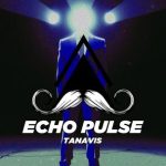 tanavis – Echo Pulse