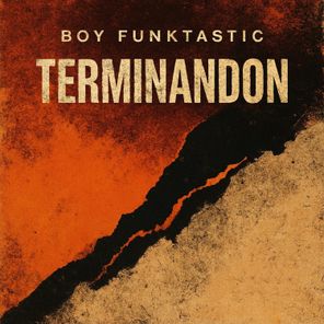 Boy Funktastic – Terminandon