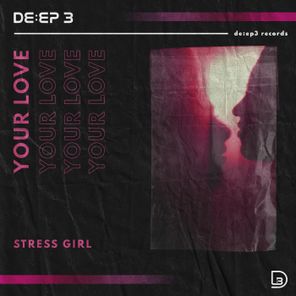 stress girl – Your Love